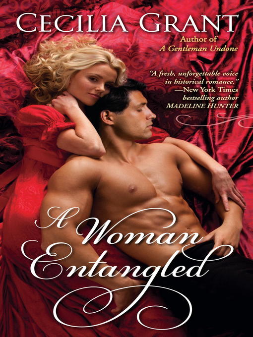 Title details for A Woman Entangled by Cecilia Grant - Available